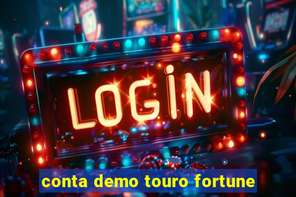 conta demo touro fortune